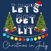 Let's Get Lit Christmas In July Infant Baby Jersey Bodysuit
