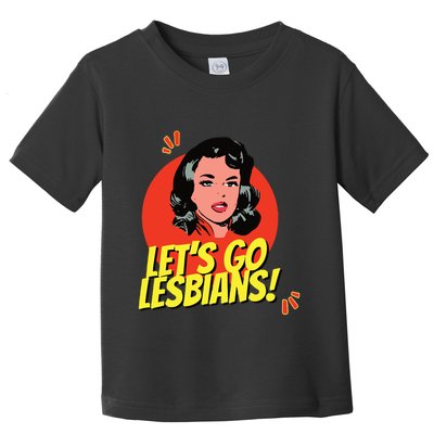 LetS Go Lesbians! Retro Lesbian Subtle Lesbian Toddler T-Shirt