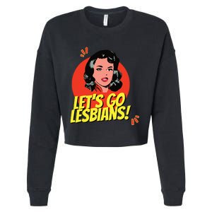 LetS Go Lesbians! Retro Lesbian Subtle Lesbian Cropped Pullover Crew