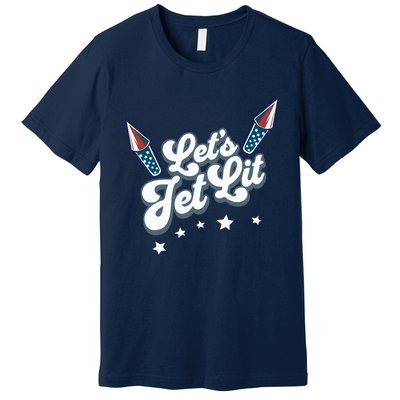 LetS Get Lit Patriotic Fourth Of July 4th Premium T-Shirt