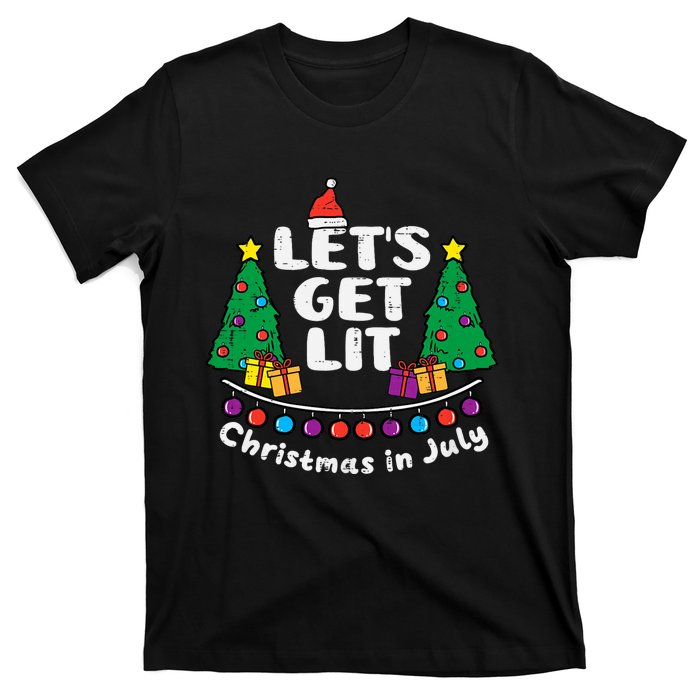 Lets Get Lit Christmas In July Funny Summer Xmas T-Shirt