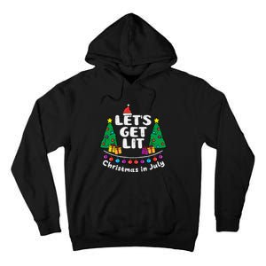 Lets Get Lit Christmas In July Funny Summer Xmas Tall Hoodie