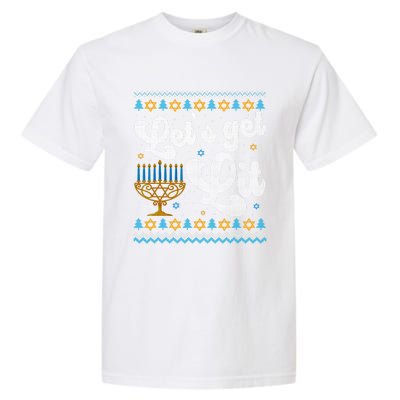 LetS Get Lit Hanukkah Menorah Funny Ugly Christmas Sweater Garment-Dyed Heavyweight T-Shirt