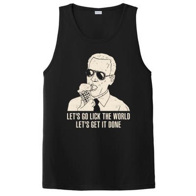 Let's Go Lick The World, Let's Get It Done Funny Joe Biden PosiCharge Competitor Tank