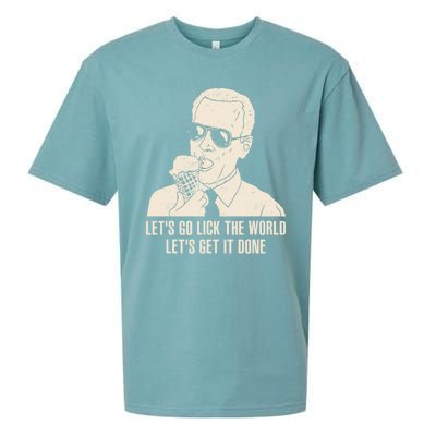 Let's Go Lick The World, Let's Get It Done Funny Joe Biden Sueded Cloud Jersey T-Shirt