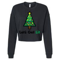 Let's Get Lit Funny Christmas Ing Xmas Lights Funny Gift Cropped Pullover Crew
