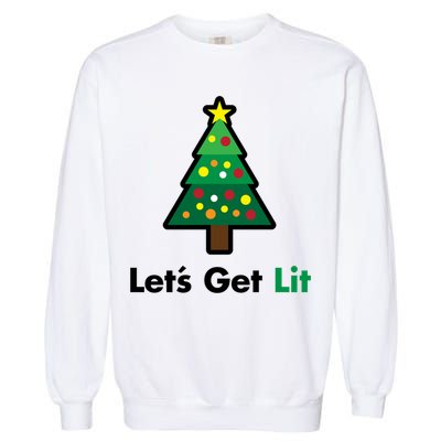 Let's Get Lit Funny Christmas Ing Xmas Lights Funny Gift Garment-Dyed Sweatshirt