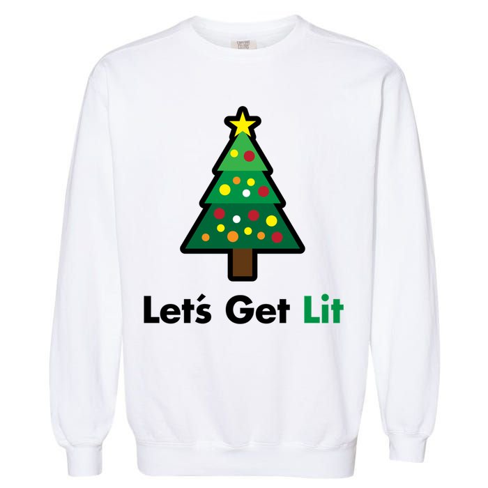 Let's Get Lit Funny Christmas Ing Xmas Lights Funny Gift Garment-Dyed Sweatshirt