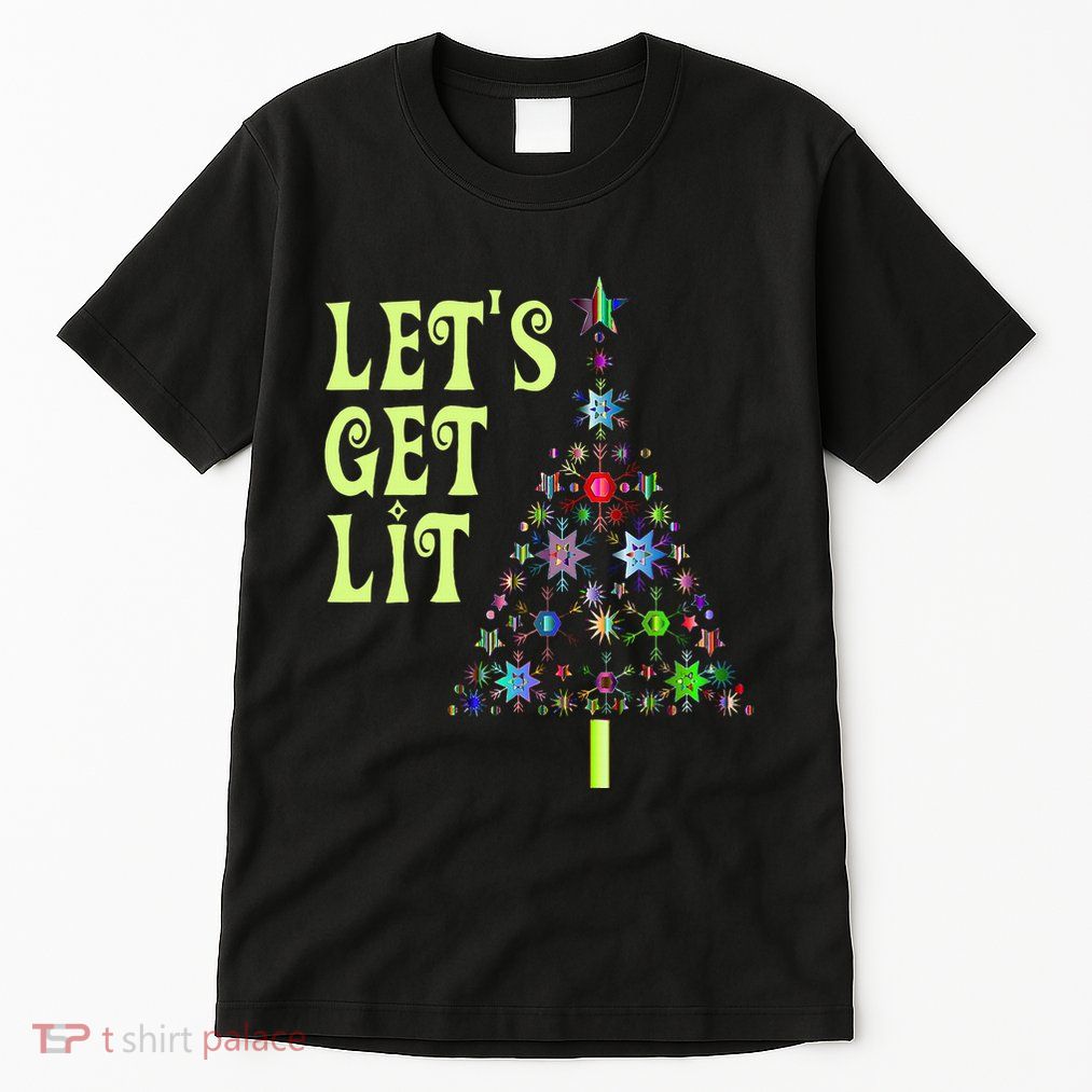 LetS Get Lit Adult Funny Christmas Tall T-Shirt