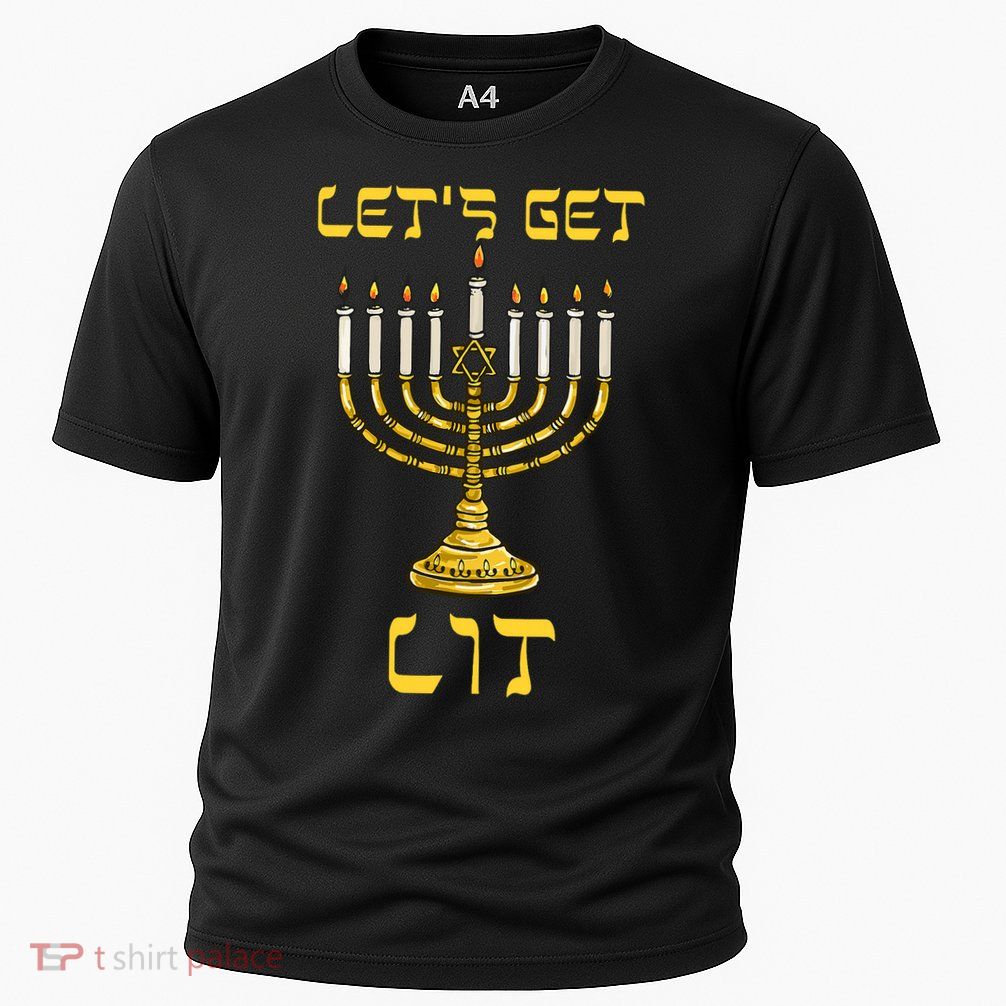 Lets Get Lit Chanukah Happy Hanukkah Funny Menorah Jewish Performance Shirt