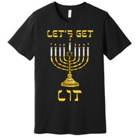 Lets Get Lit Chanukah Happy Hanukkah Funny Menorah Jewish Premium T-Shirt