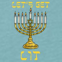 Lets Get Lit Chanukah Happy Hanukkah Funny Menorah Jewish Sueded Cloud Jersey T-Shirt