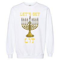 Lets Get Lit Chanukah Happy Hanukkah Funny Menorah Jewish Garment-Dyed Sweatshirt