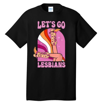 LetS Go Lesbians Lgbtq Lesbian Pride Month Cowgirl Tall T-Shirt