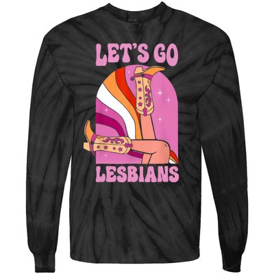 LetS Go Lesbians Lgbtq Lesbian Pride Month Cowgirl Tie-Dye Long Sleeve Shirt