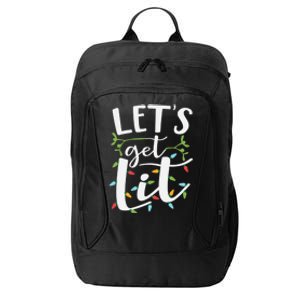 LetS Get Lit Christmas Lights Meaningful Gift City Backpack