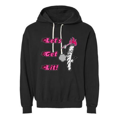 LetS Get Lit! Apparel Garment-Dyed Fleece Hoodie