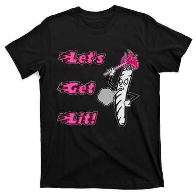 LetS Get Lit! Apparel T-Shirt