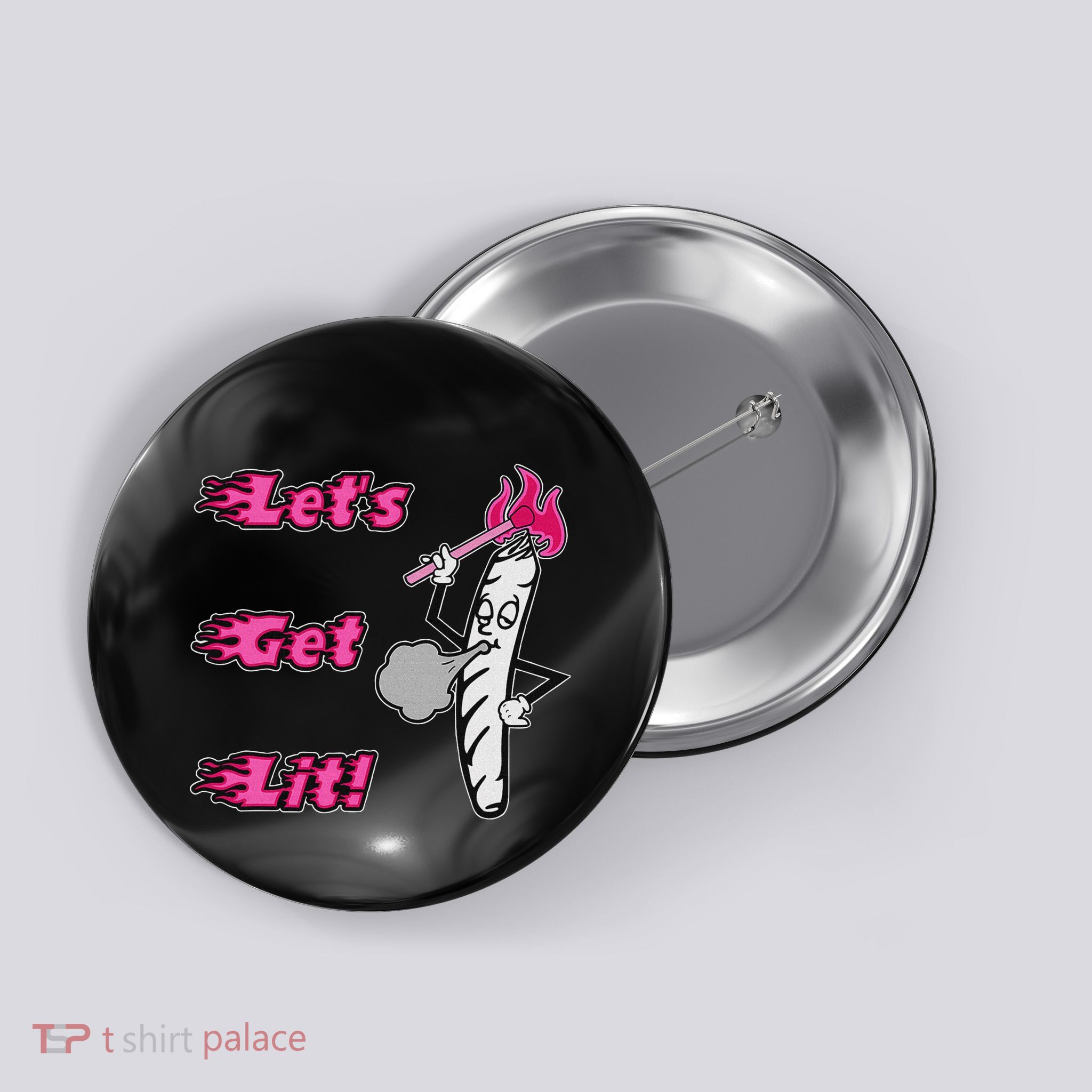 LetS Get Lit! Apparel Button