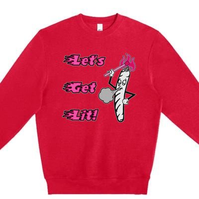 LetS Get Lit! Apparel Premium Crewneck Sweatshirt