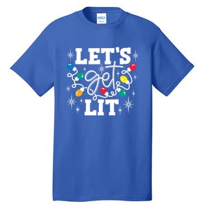 LetS Get Lit Christmas Lights Gift Tall T-Shirt