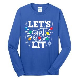 LetS Get Lit Christmas Lights Gift Tall Long Sleeve T-Shirt