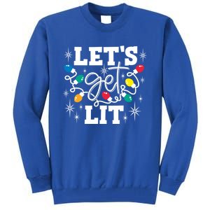 LetS Get Lit Christmas Lights Gift Tall Sweatshirt