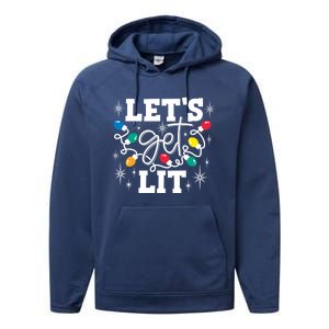 LetS Get Lit Christmas Lights Gift Performance Fleece Hoodie