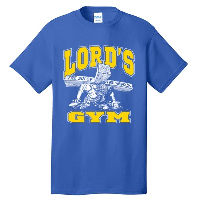 Lords Gym LordS The Sin Of World Jesus Gift Tall T-Shirt