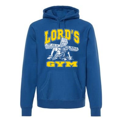 Lords Gym LordS The Sin Of World Jesus Gift Premium Hoodie