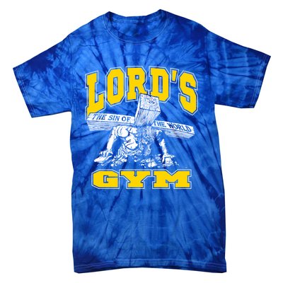 Lords Gym LordS The Sin Of World Jesus Gift Tie-Dye T-Shirt