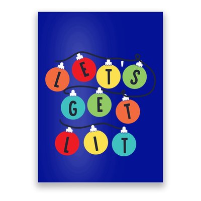 Lets Get Lit Christmas Tree Holiday Lights Xmas Gift Poster