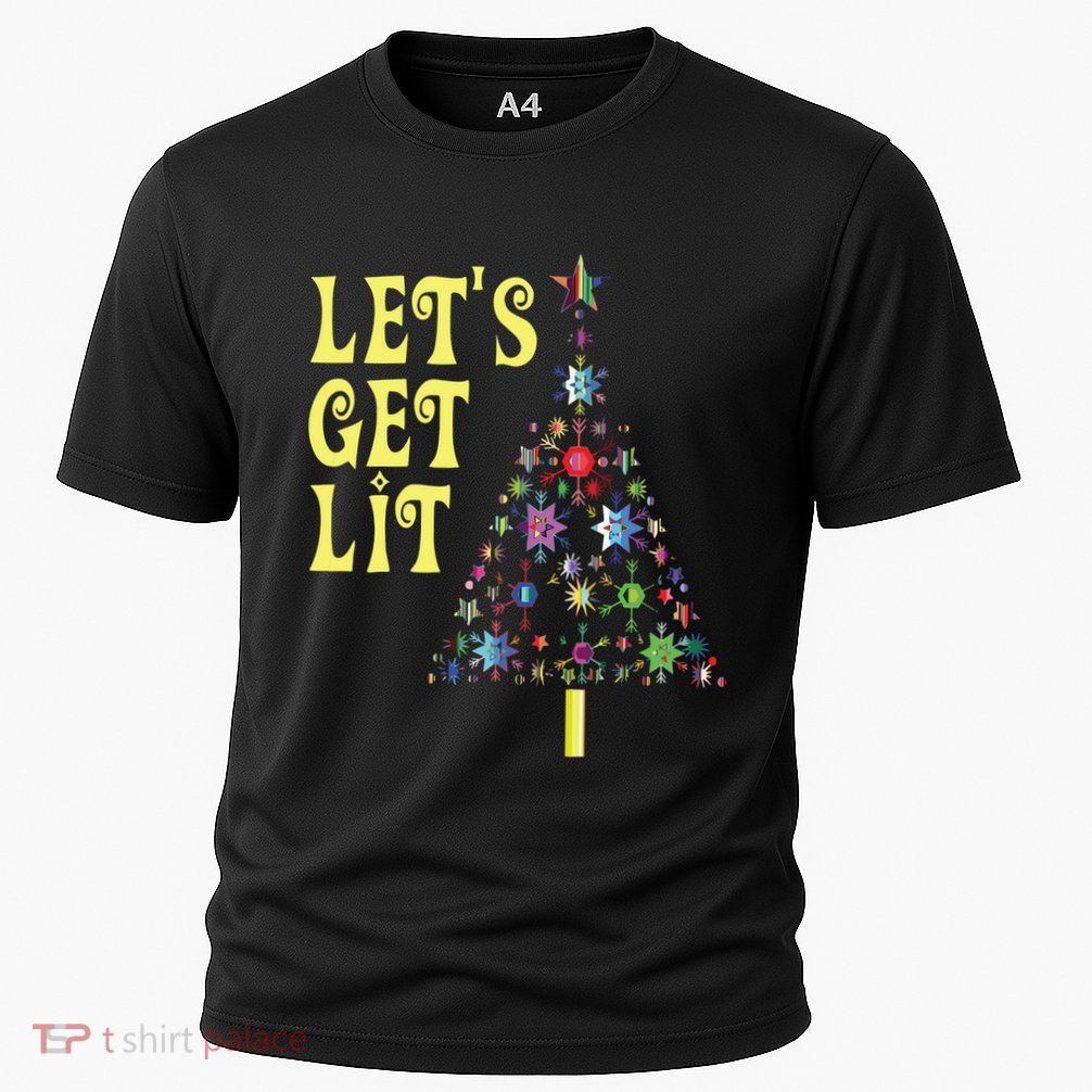 Lets Get Lit Shirts Adult Funny Christmas Performance Shirt
