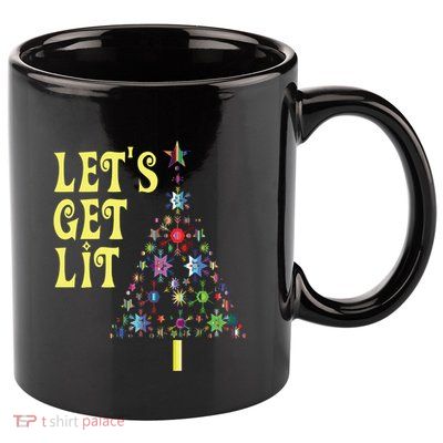 Lets Get Lit Shirts Adult Funny Christmas 11oz C Handle Ceramic Mug
