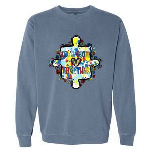 Lets Grow Love Together Autism Awareness Garment-Dyed Sweatshirt