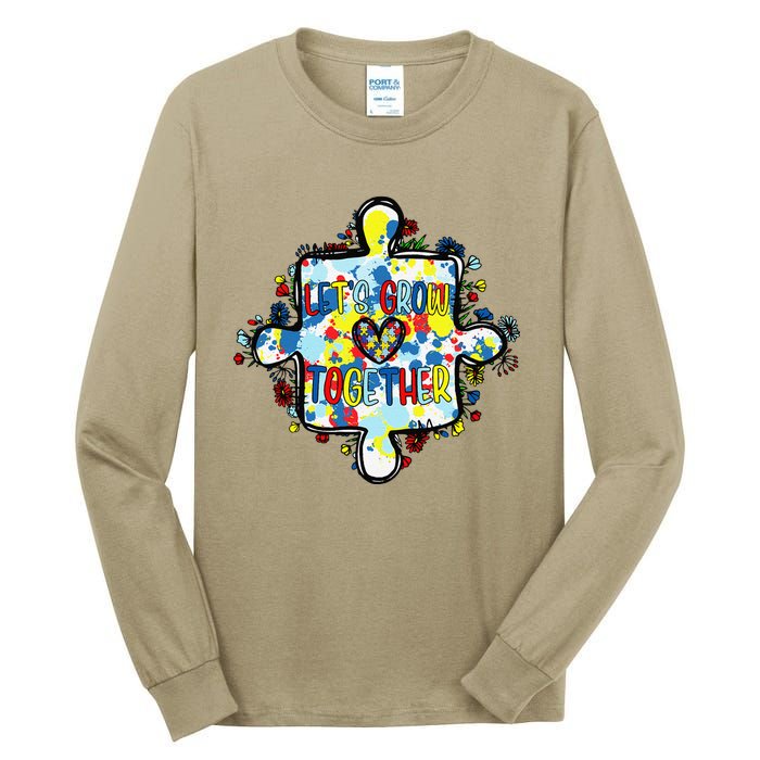 Lets Grow Love Together Autism Awareness Tall Long Sleeve T-Shirt