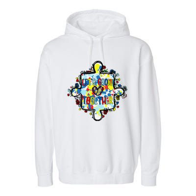 Lets Grow Love Together Autism Awareness Garment-Dyed Fleece Hoodie