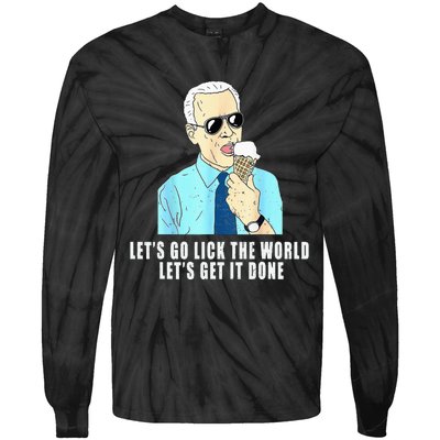 Let's go lick the world Let's get it done Biden Earth Day Tie-Dye Long Sleeve Shirt