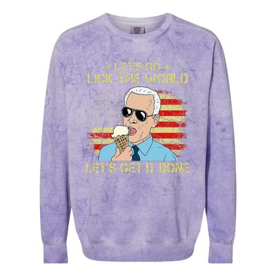 Let's Go Lick The World Let's Get It Done Funny Joe Biden Colorblast Crewneck Sweatshirt