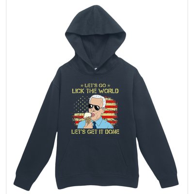 Let's Go Lick The World Let's Get It Done Funny Joe Biden Urban Pullover Hoodie