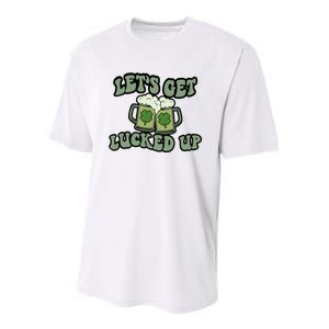 Lets Get Lucked Up Lucky Clovers St Patricks Day Beer Drink Youth Performance Sprint T-Shirt