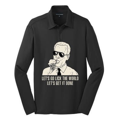 Let's Go Lick The World Let's Get It Done Joe Biden Silk Touch Performance Long Sleeve Polo