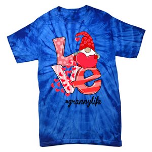 Love Granny Life Gnomie Valentine's Day Gift Granny Gift Tie-Dye T-Shirt