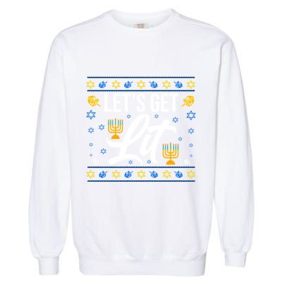 LetS Get Lit Funny Christmas Hanukkah Jewish Gift Garment-Dyed Sweatshirt