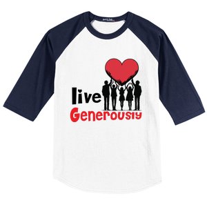 Live Generously Baseball Sleeve Shirt