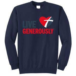 Living Generously Tall Sweatshirt