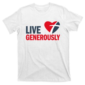 Living Generously T-Shirt