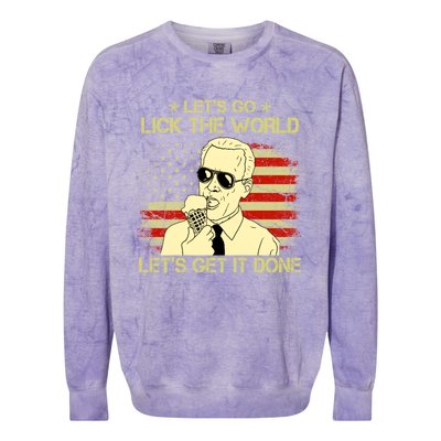 Let's Go Lick The World, Let's Get It Done Funny Joe Biden Colorblast Crewneck Sweatshirt