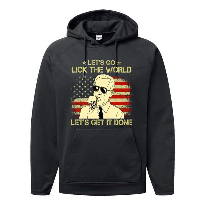 Let's Go Lick The World, Let's Get It Done Funny Joe Biden Performance Fleece Hoodie