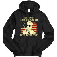 Let's Go Lick The World, Let's Get It Done Funny Joe Biden Tie Dye Hoodie